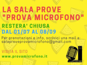 Sala Prove: chiusura estiva