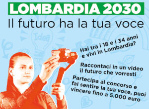 Lombardia 2030. Il futuro ha la tua voce.