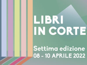 8-10 Aprile: VII Libri In Corte