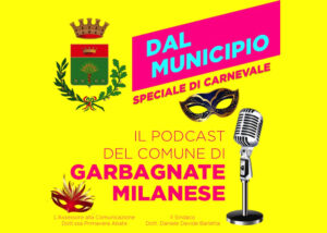 Ascolta lo speciale di Carnevale del Podcast “Dal Municipio”