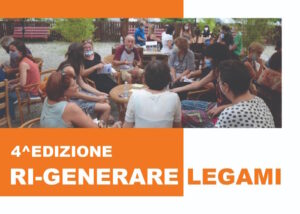 Ri-Generare Legami: 4a Edizione